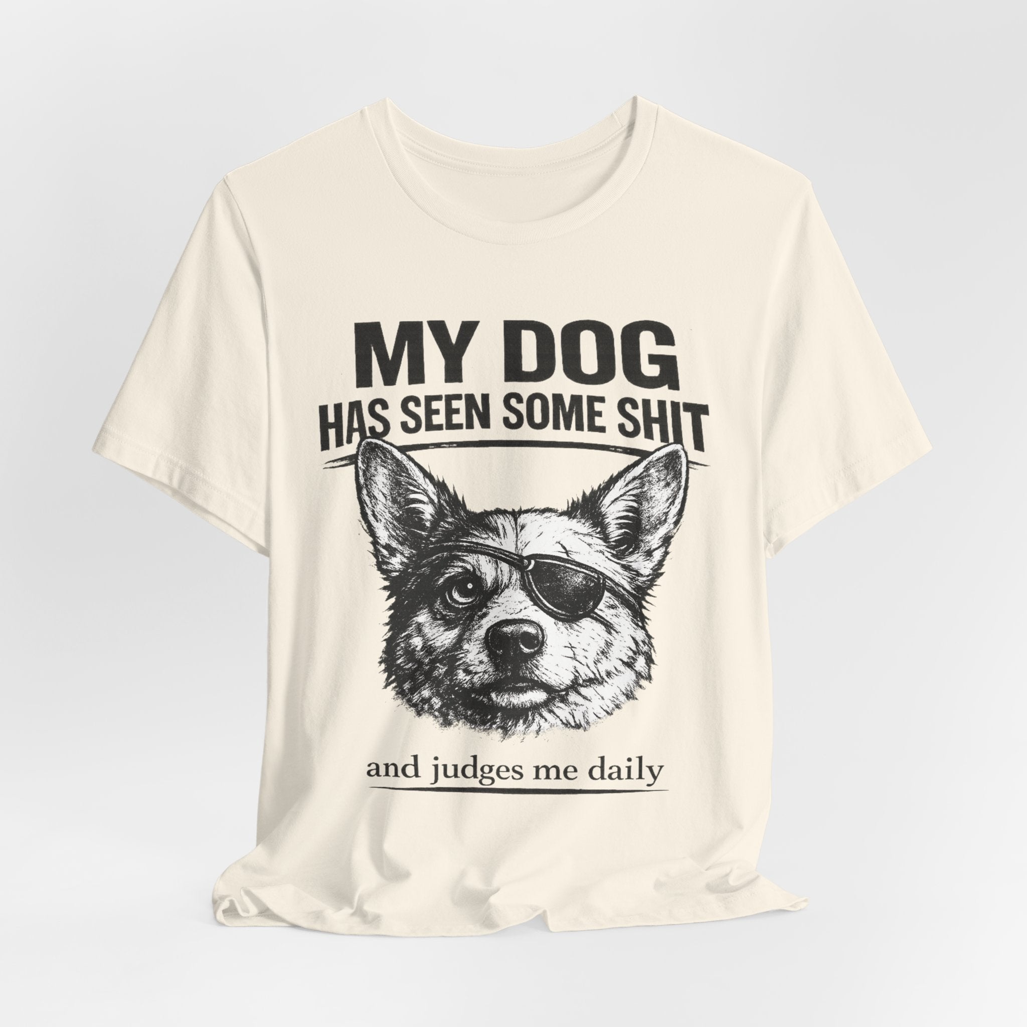 Corgi Dog Lover T‑Shirt — "My Dog Has Seen Some Shit and Judges Me Daily" Graphic Tee