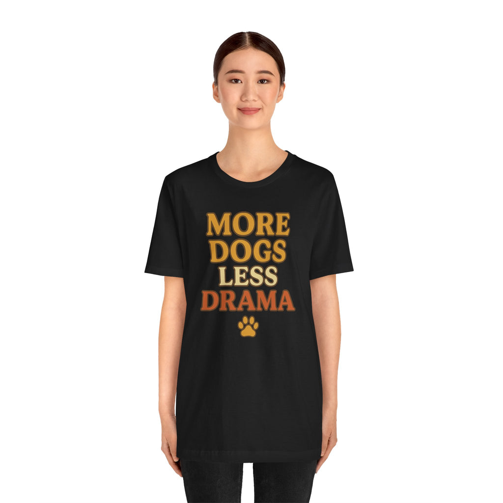 More Dogs Less Drama T-Shirt — Retro Paw Print Dog Lover Tee