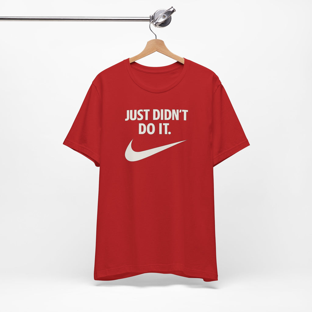 Graphic Tee — "Just Didn't Do It." Swoosh Parody Shirt