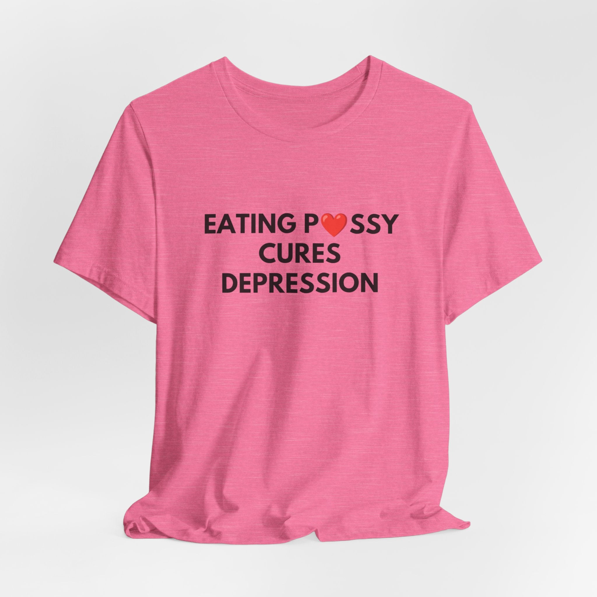 Eating Pussy Cures Depression Tee