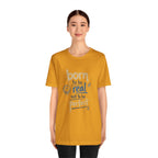 Born to Be Real Tee — Graphic T‑Shirt