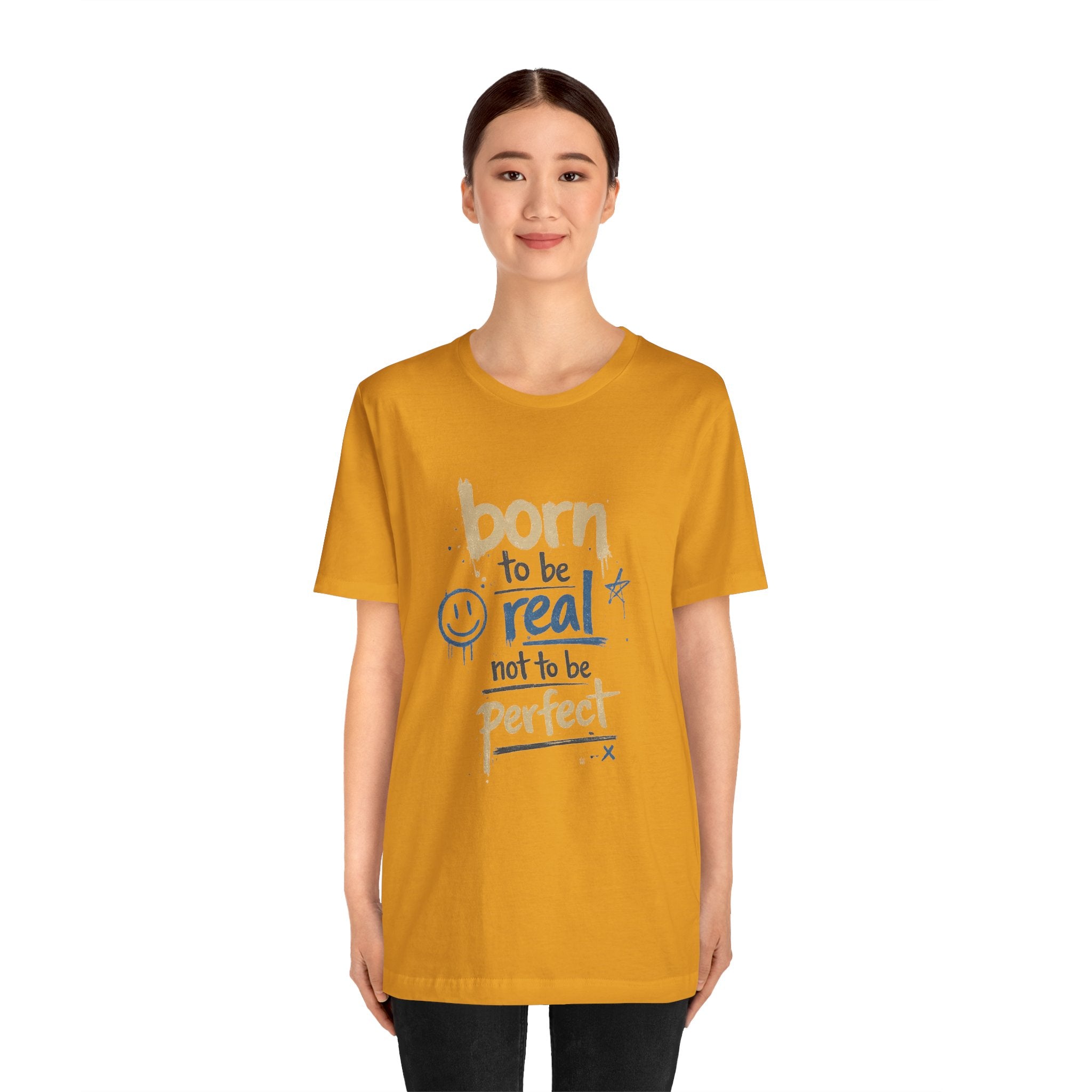 Born to Be Real Tee — Graphic T‑Shirt