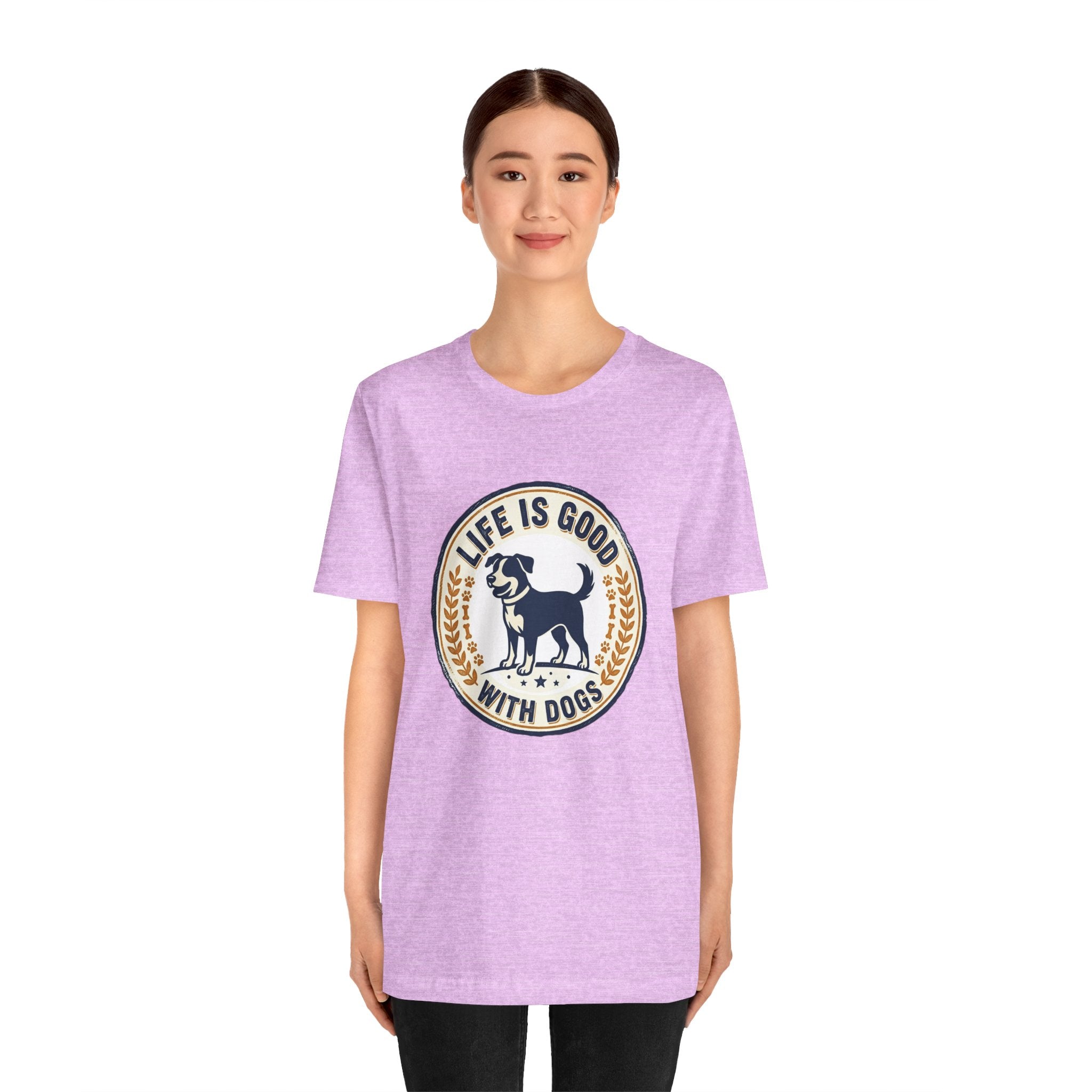 Life Is Good With Dogs T-Shirt — Vintage Dog Lover Tee