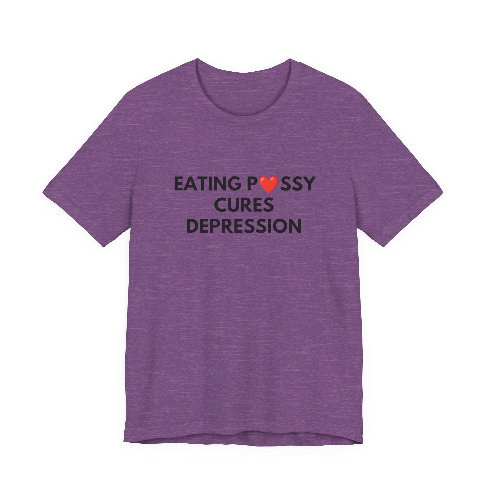 Eating Pussy Cures Depression Tee