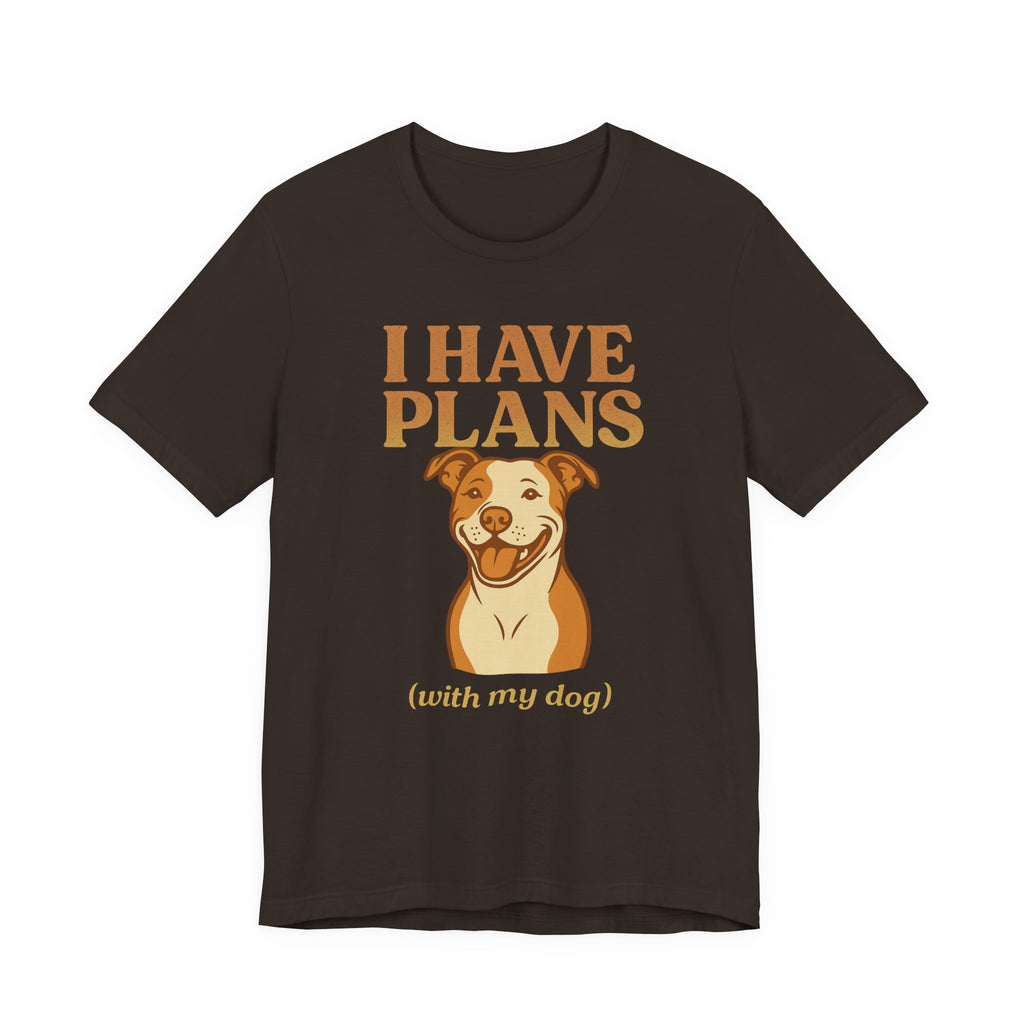 "I Have Plans (With My Dog)" – Pitbull Lover Tee