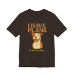 "I Have Plans (With My Dog)" – Pitbull Lover Tee