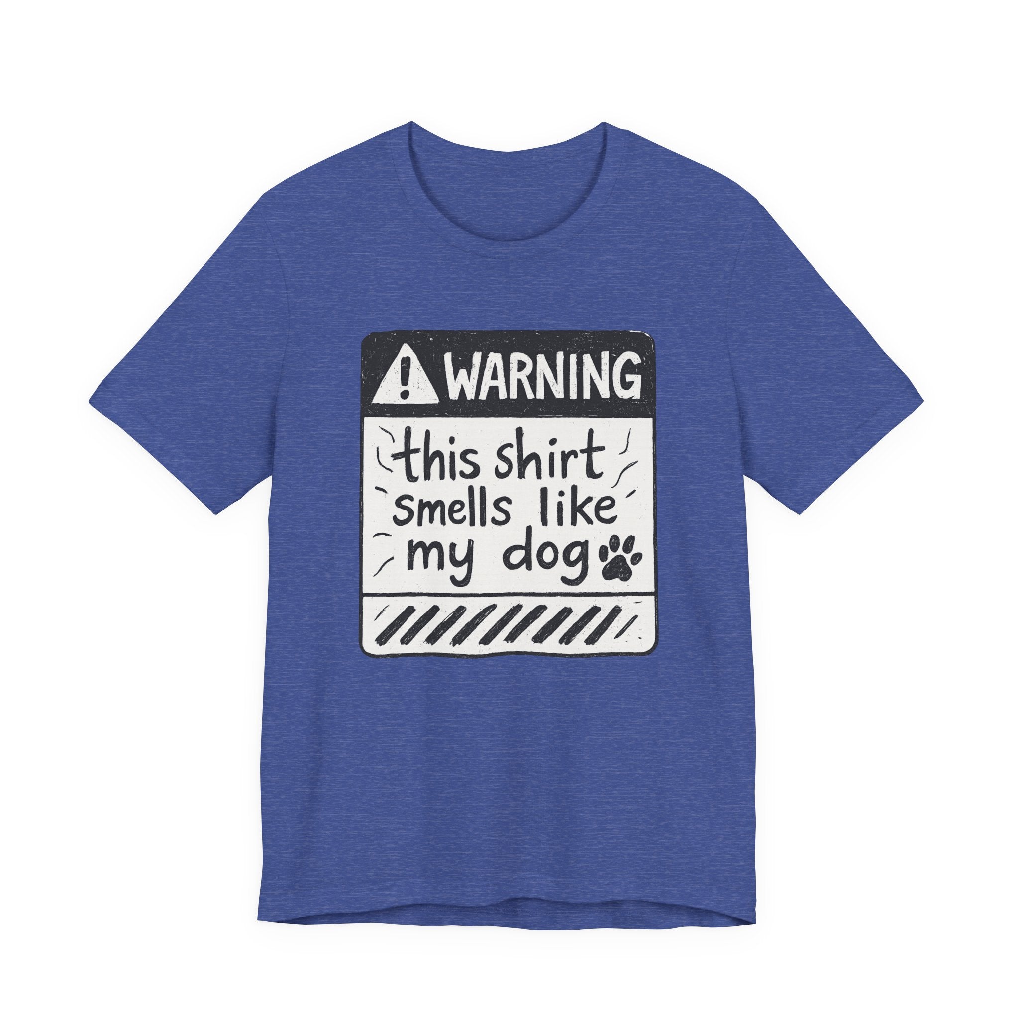 T-Shirt — "Warning: This Shirt Smells Like My Dog" Funny Dog Lover Tee