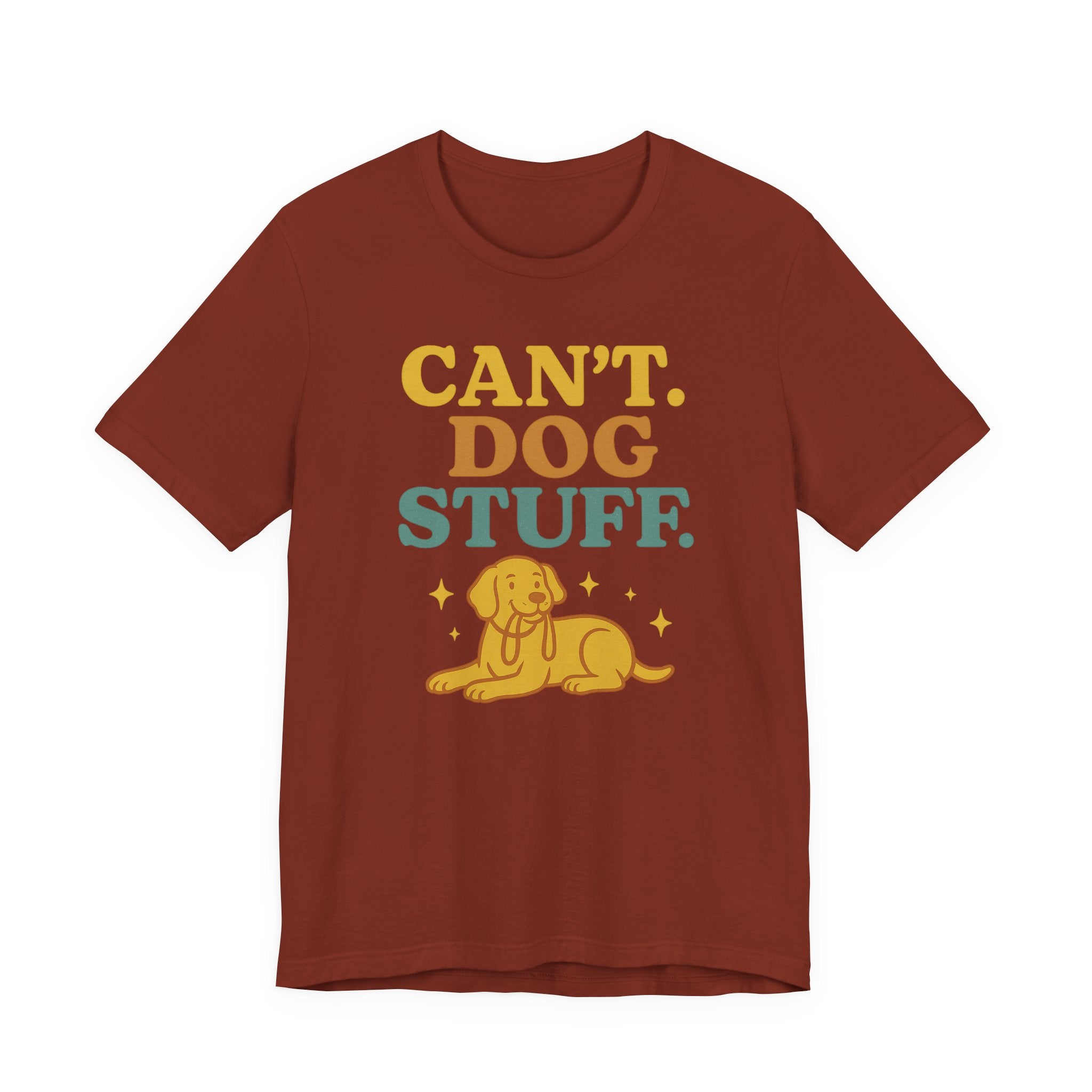 "Can’t. Dog Stuff." – Dog Lover Priorities Tee
