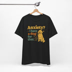 Anxiety? I Have a Dog for That T-Shirt — Cute Golden Retriever Pet Lover Tee