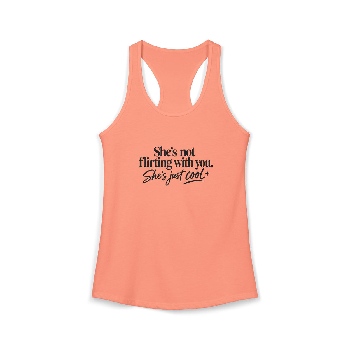 Women's Ideal Racerback Tank - "She's not flirting with you"
