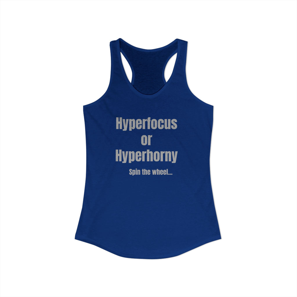 Graphic Tank — "Hyperfocus or Hyperhorny" Funny ADHD Humor Tank