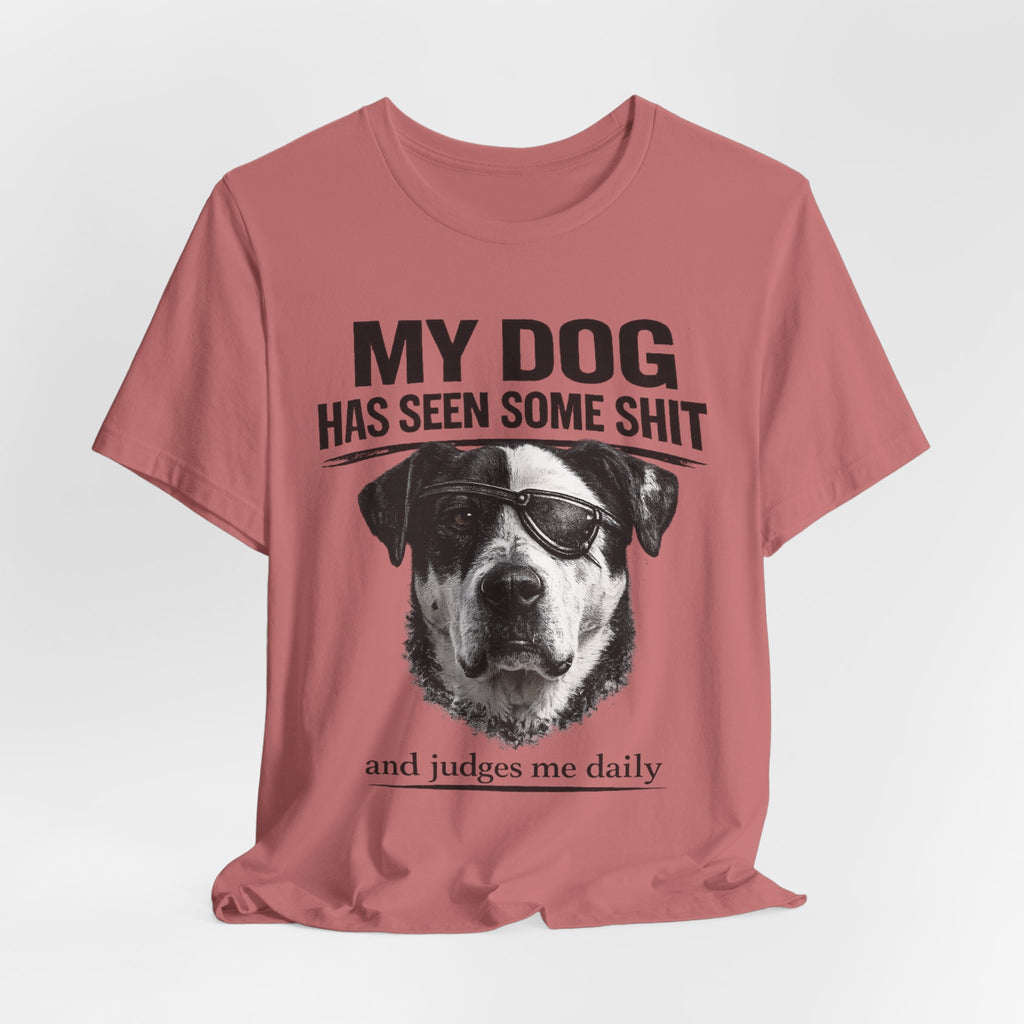 Great Dane Dog Lover Graphic Tee - "My Dog Has Seen Some Shit and Judges Me Daily"