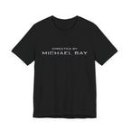 Directed By Michael Bay T-Shirt