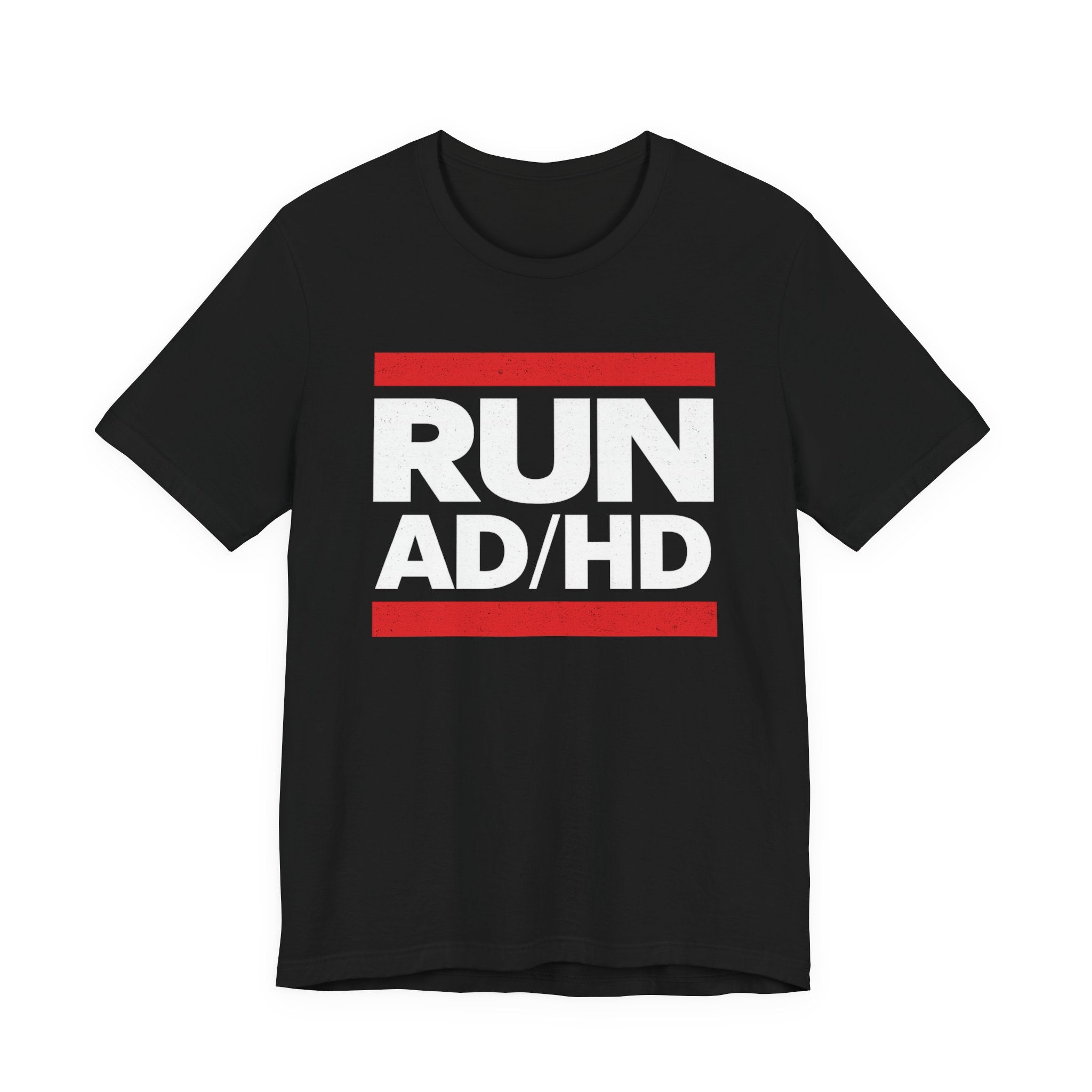 RUN AD/HD Graphic Tee — Funny ADHD Awareness Shirt