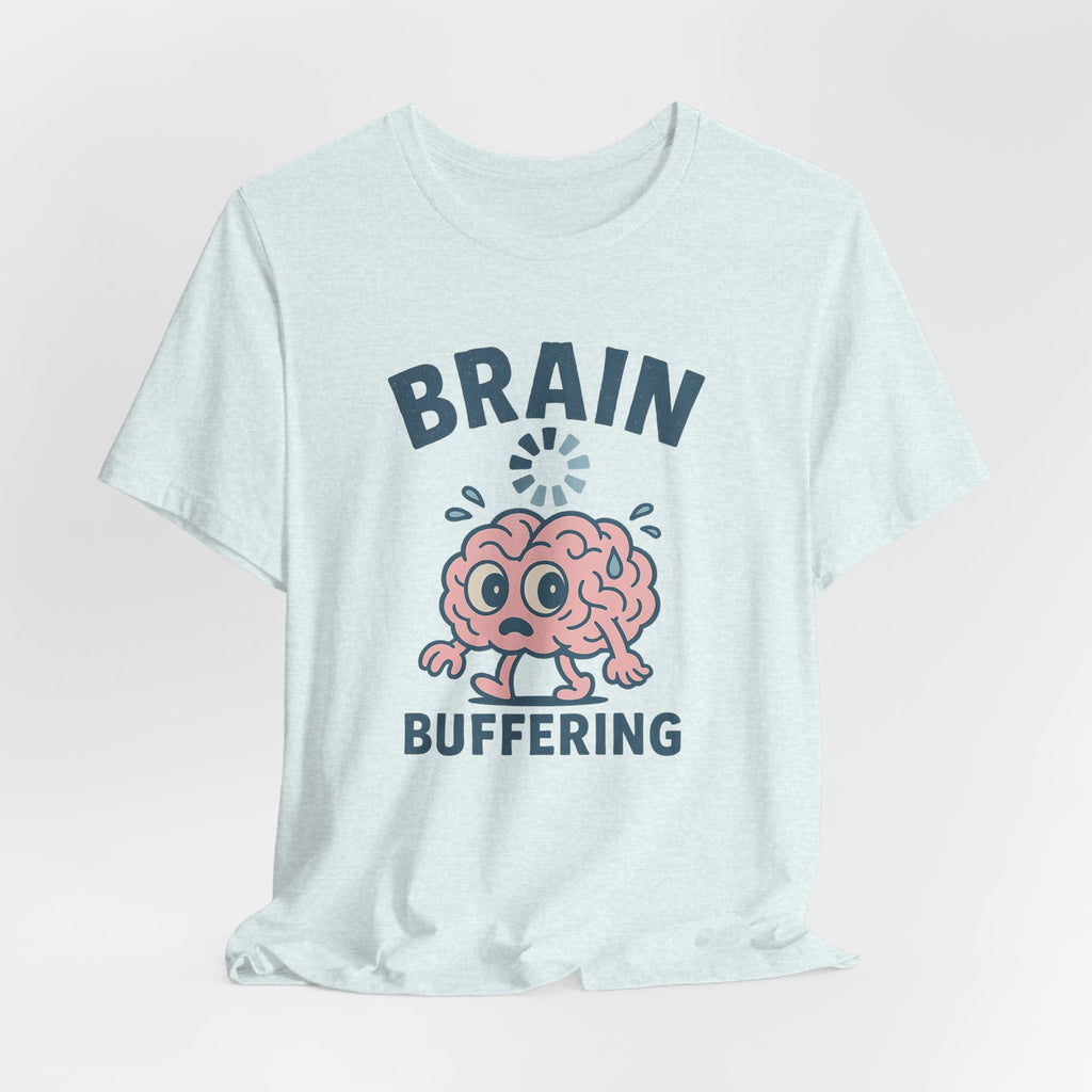 Brain Buffering T‑Shirt — Cute Cartoon Brain Graphic Tee for Neuro Humor