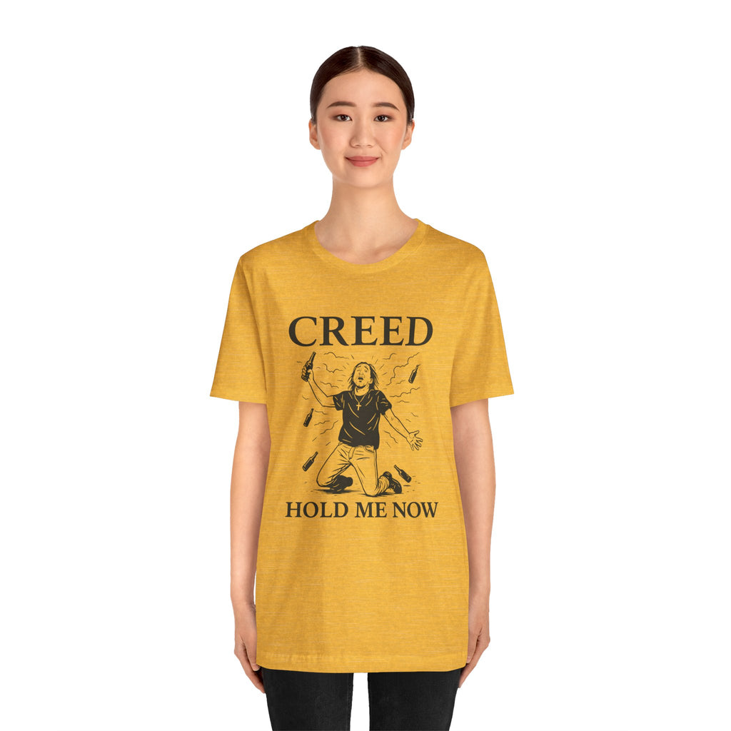 Creed Hold Me Now Graphic Tee – Unisex Jersey Short Sleeve T-Shirt