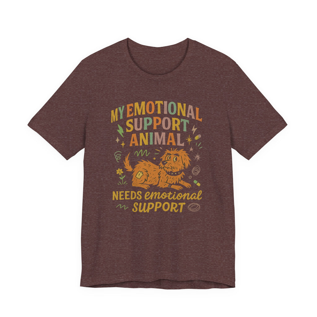 "My Emotional Support Animal Needs Emotional Support" – Chaos Dog Tee