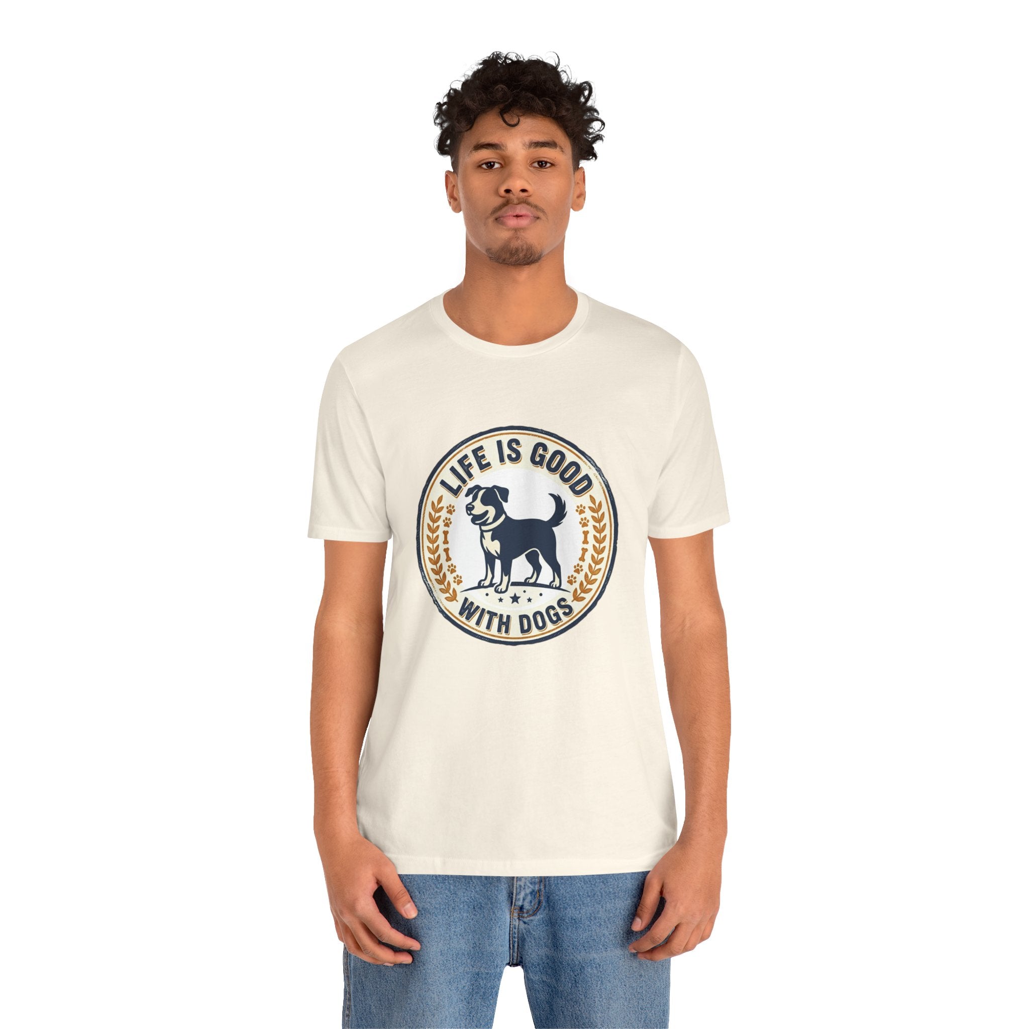 Life Is Good With Dogs T-Shirt — Vintage Dog Lover Tee