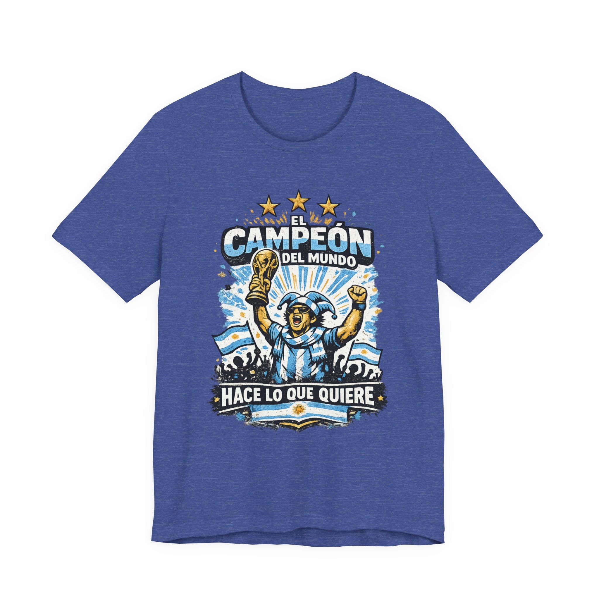 T-Shirt — 'El Campeón del Mundo: Hace Lo Que Quiere' Soccer Champion Tee