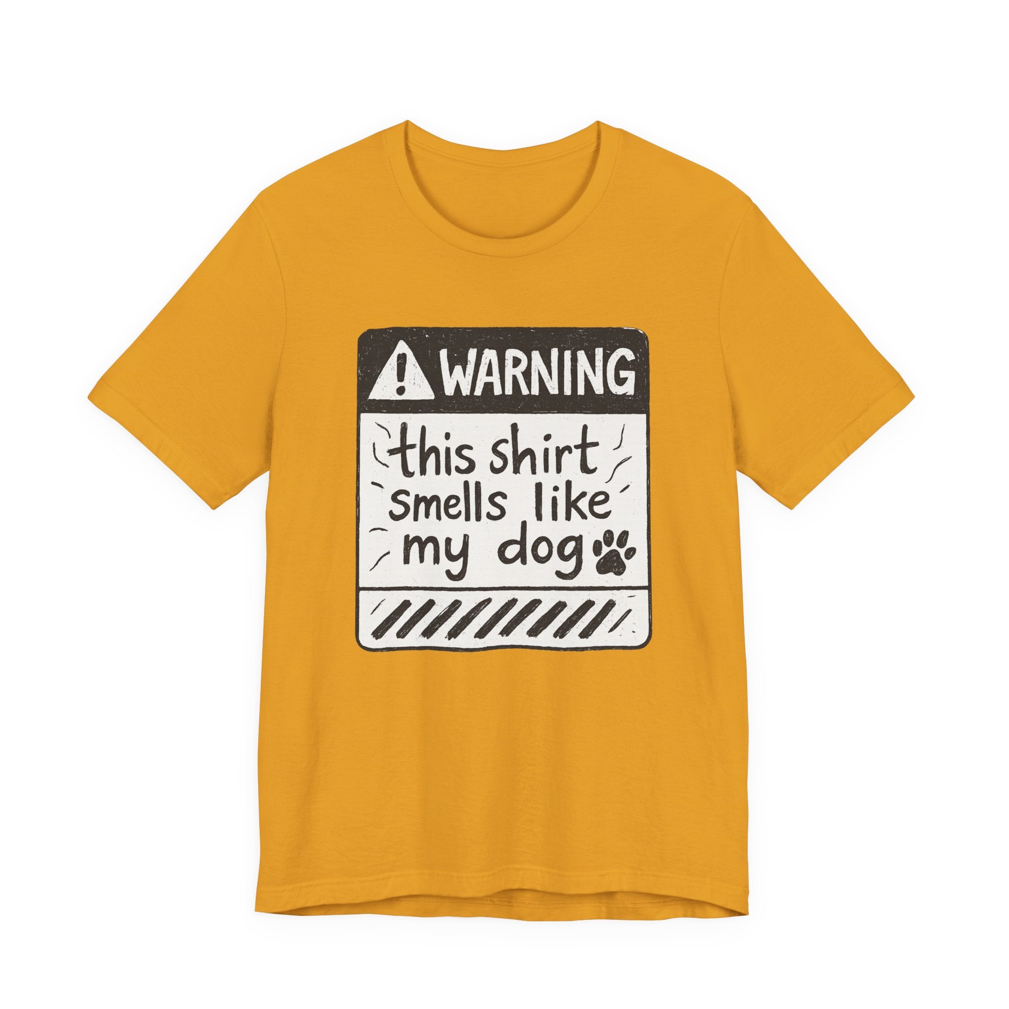 T-Shirt — "Warning: This Shirt Smells Like My Dog" Funny Dog Lover Tee