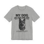 Dog Lover Tee — “My Dog Has Seen Some Shit and Judges Me Daily” Graphic T-Shirt German shepherd