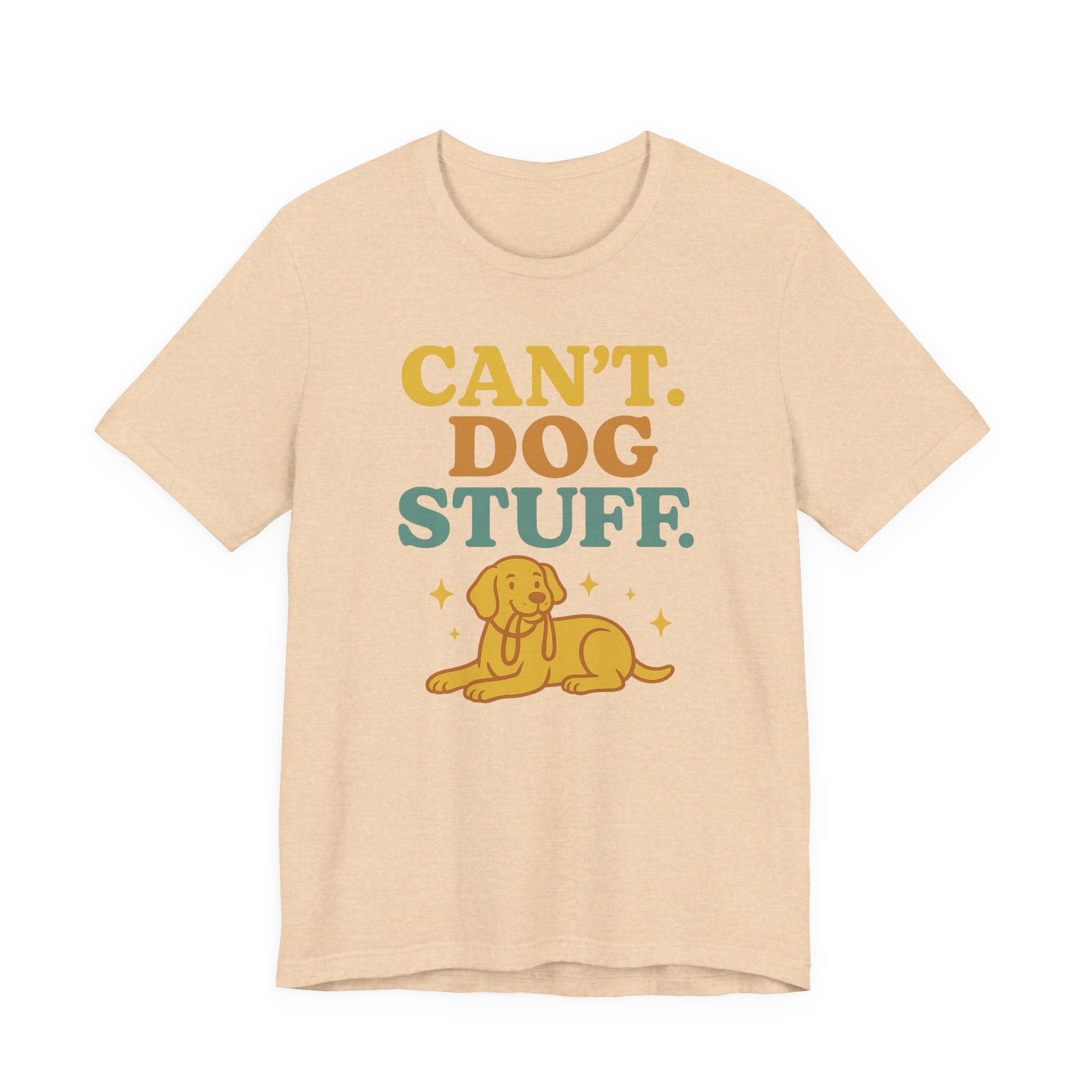 "Can’t. Dog Stuff." – Dog Lover Priorities Tee