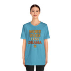 More Dogs Less Drama T-Shirt — Retro Paw Print Dog Lover Tee
