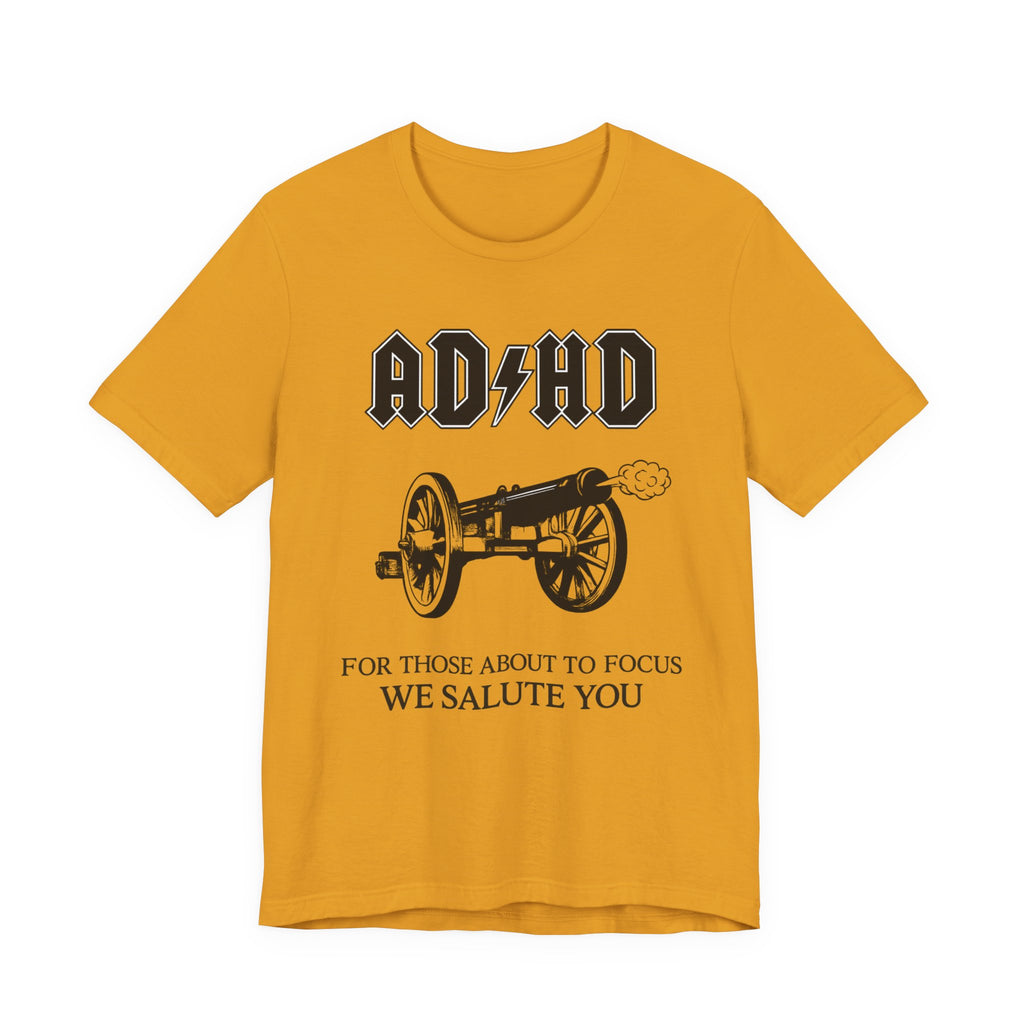 ADHD AC/DC Tee — "For Those About to Focus We Salute You" Graphic T-Shirt