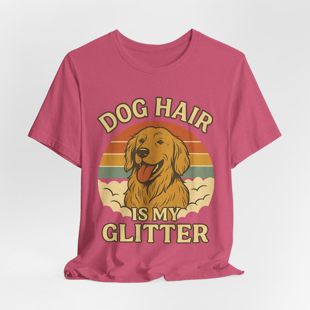 "Dog Hair Is My Glitter" – Golden Shedding Tee