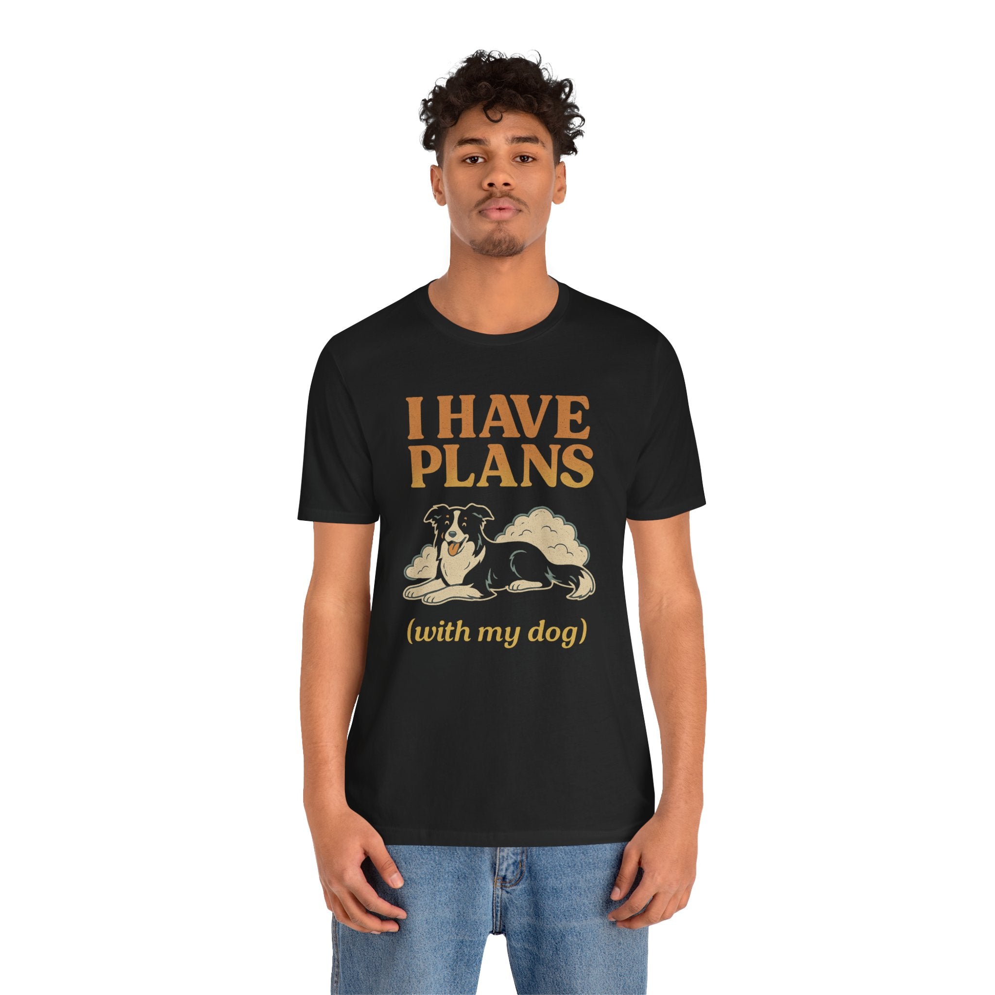 "I Have Plans (With My Dog)" – Border Collie Chill Edition