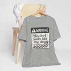 T-Shirt — "Warning: This Shirt Smells Like My Dog" Funny Dog Lover Tee