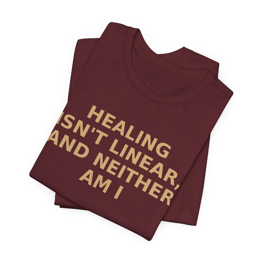 Healing Isn't Linear Tee — Mental Health Support Graphic T‑Shirt