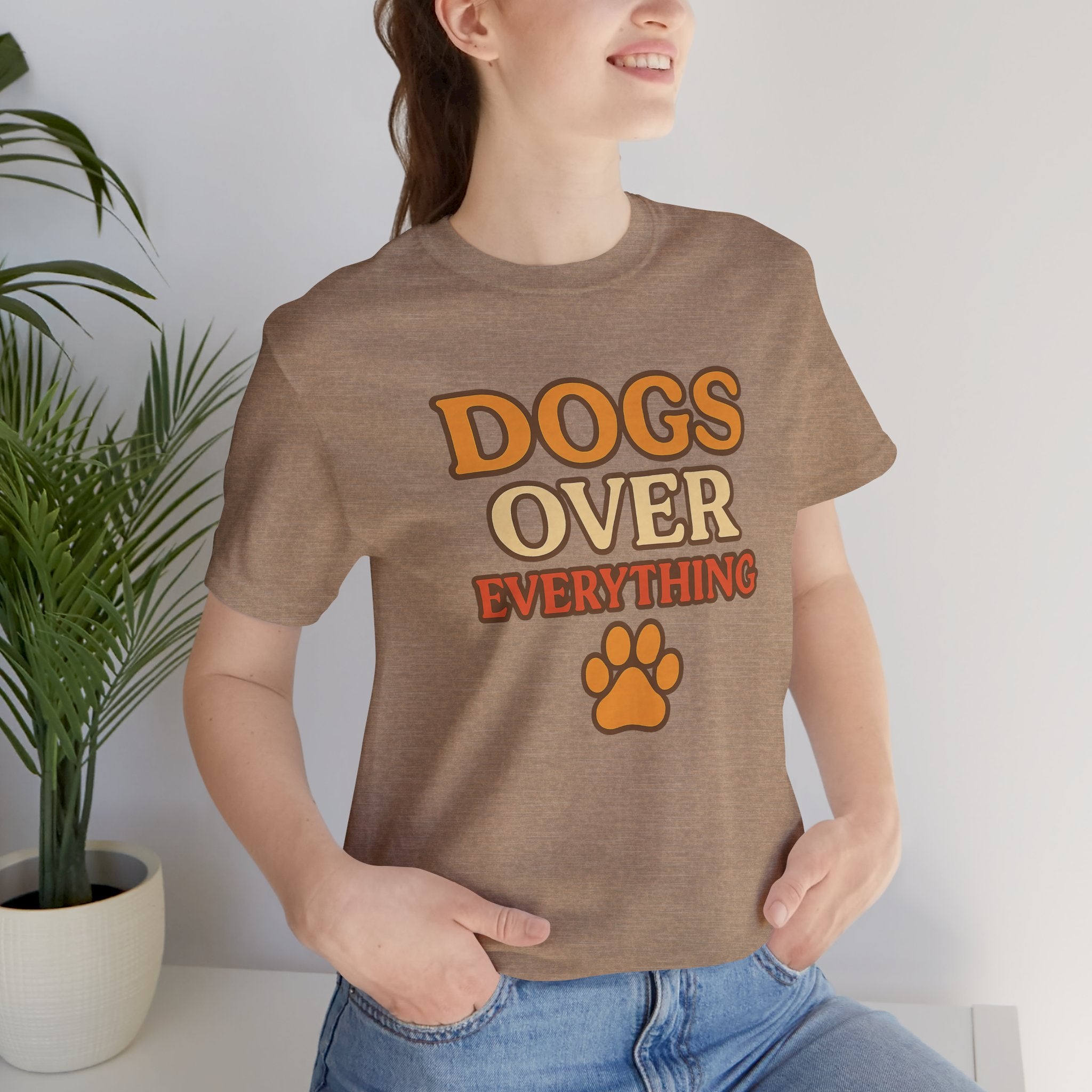 "Dogs Over Everything" – Dog Lover Tee