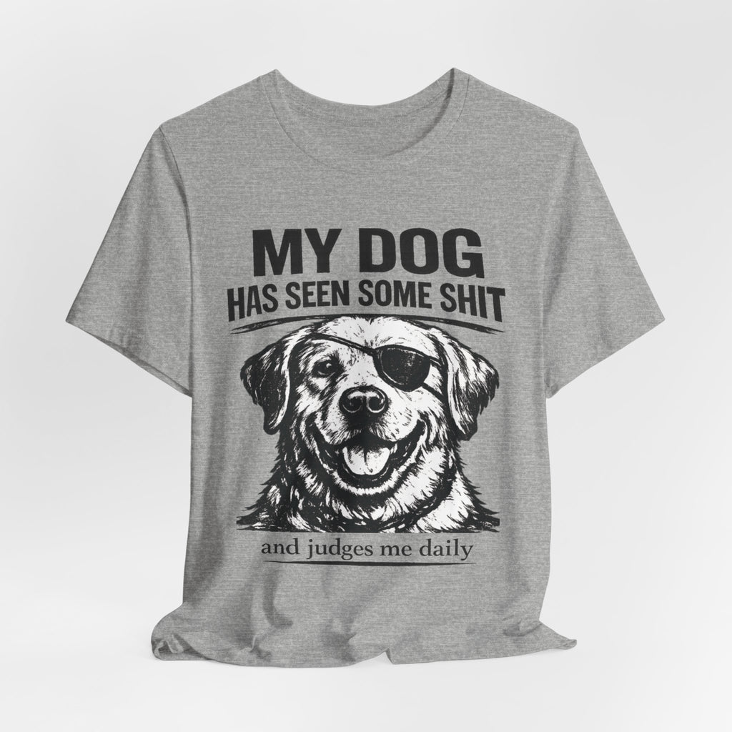 Lab Dog T-Shirt — "My Dog Has Seen Some Shit" Funny Dog Lover Tee
