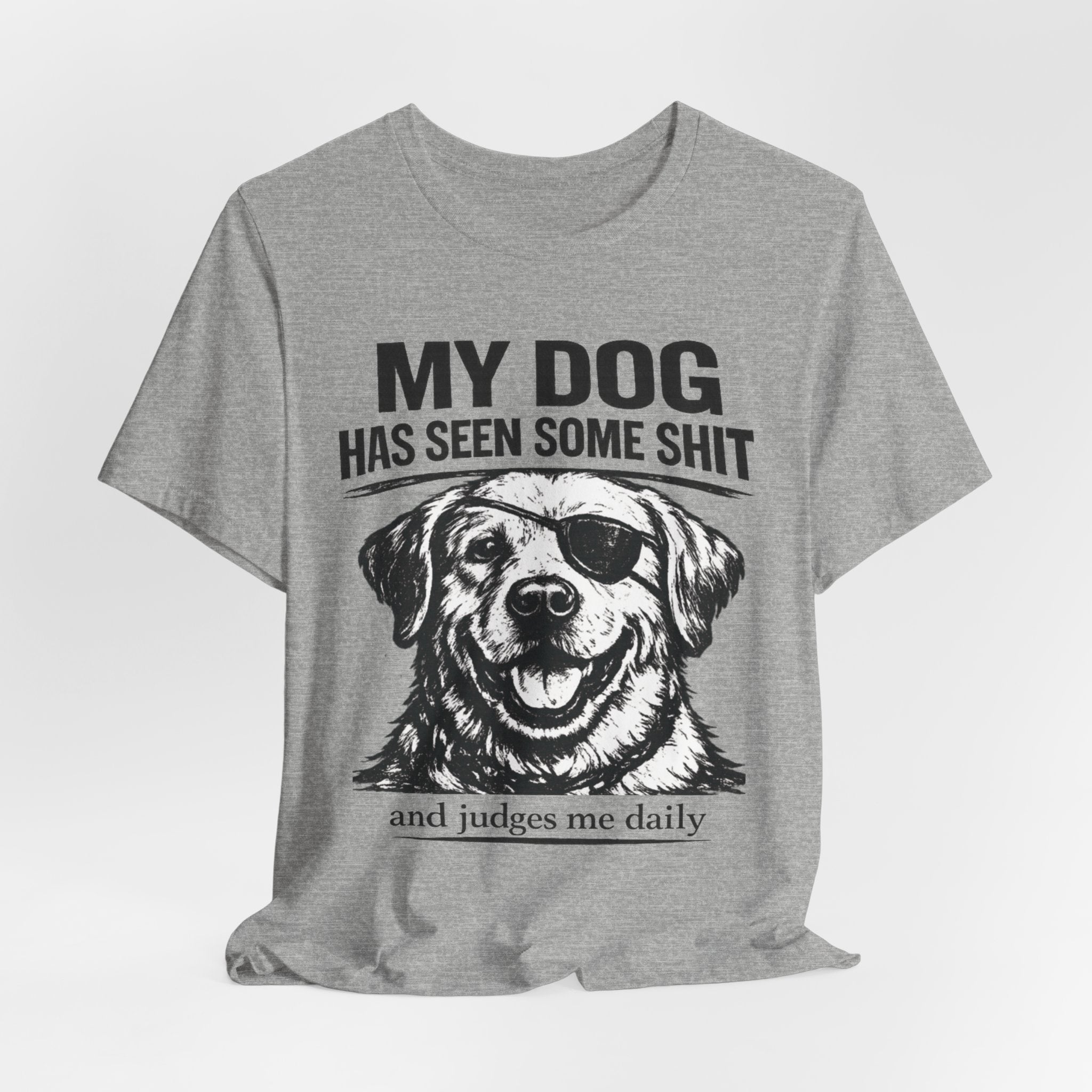 Lab Dog T-Shirt — "My Dog Has Seen Some Shit" Funny Dog Lover Tee
