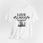 Live Laugh Loot Viking Tee – Funny Norse Drakkar & Axes Shirt