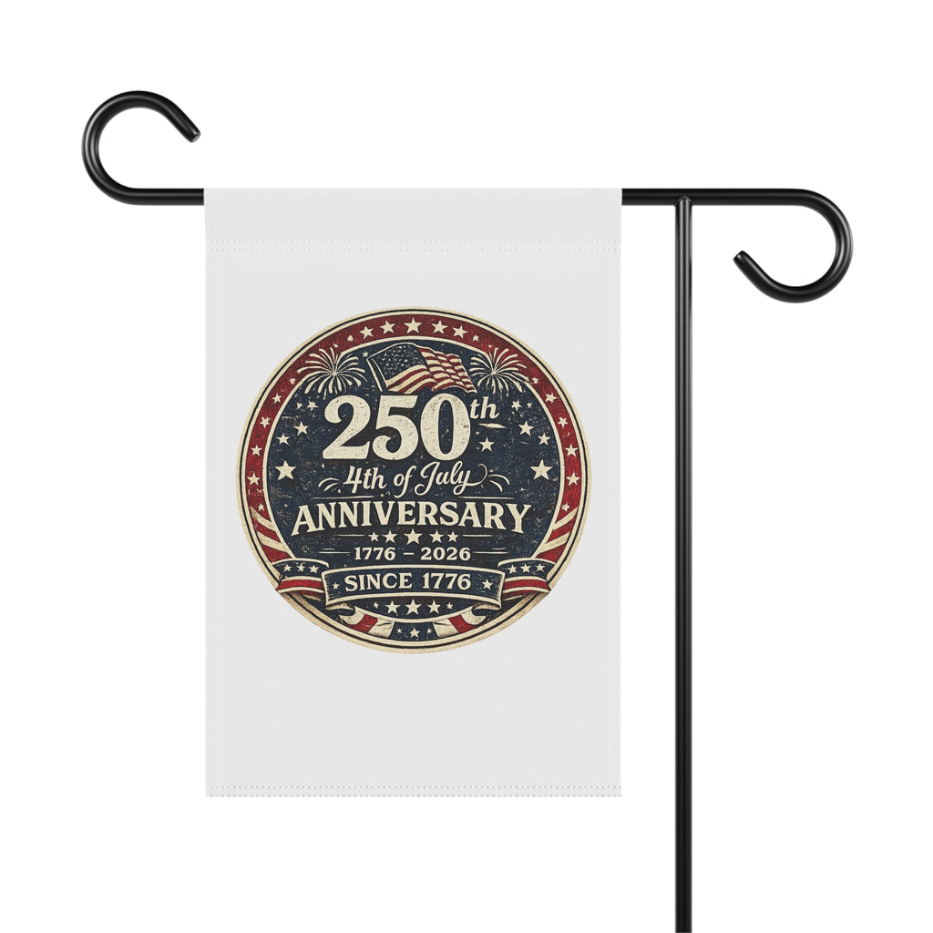 4th of July 250th Anniversary Garden Flag – Patriotic USA House Banner (1776–2026)