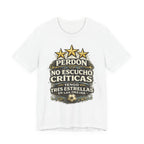 Perdón No Escucho Críticas, Tengo Tres Estrellas en las Orejas