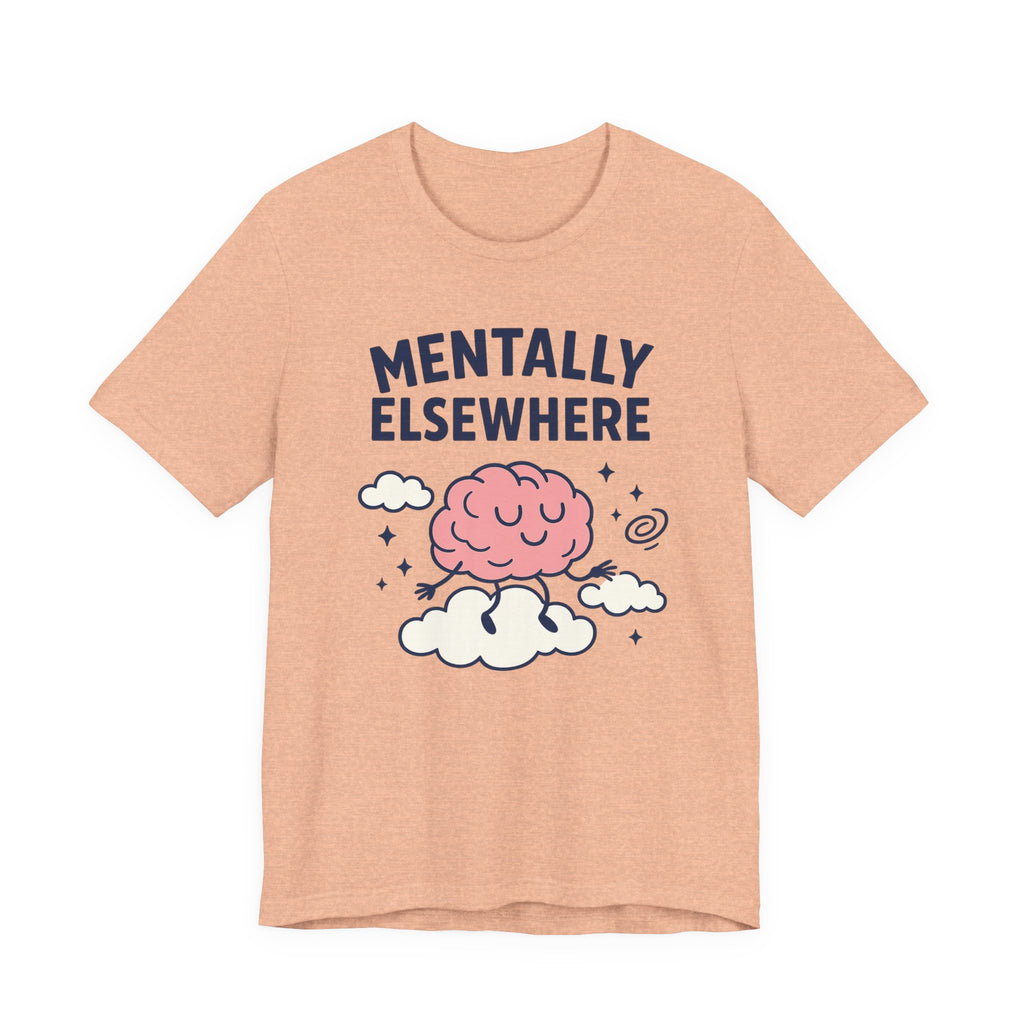Mentally Elsewhere T-Shirt — Cute Brain on Cloud Graphic Tee