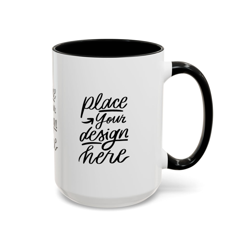 Coffee Mug — Customizable 11/15oz  Ceramic Coffee Mug (Place Your Design Here)
