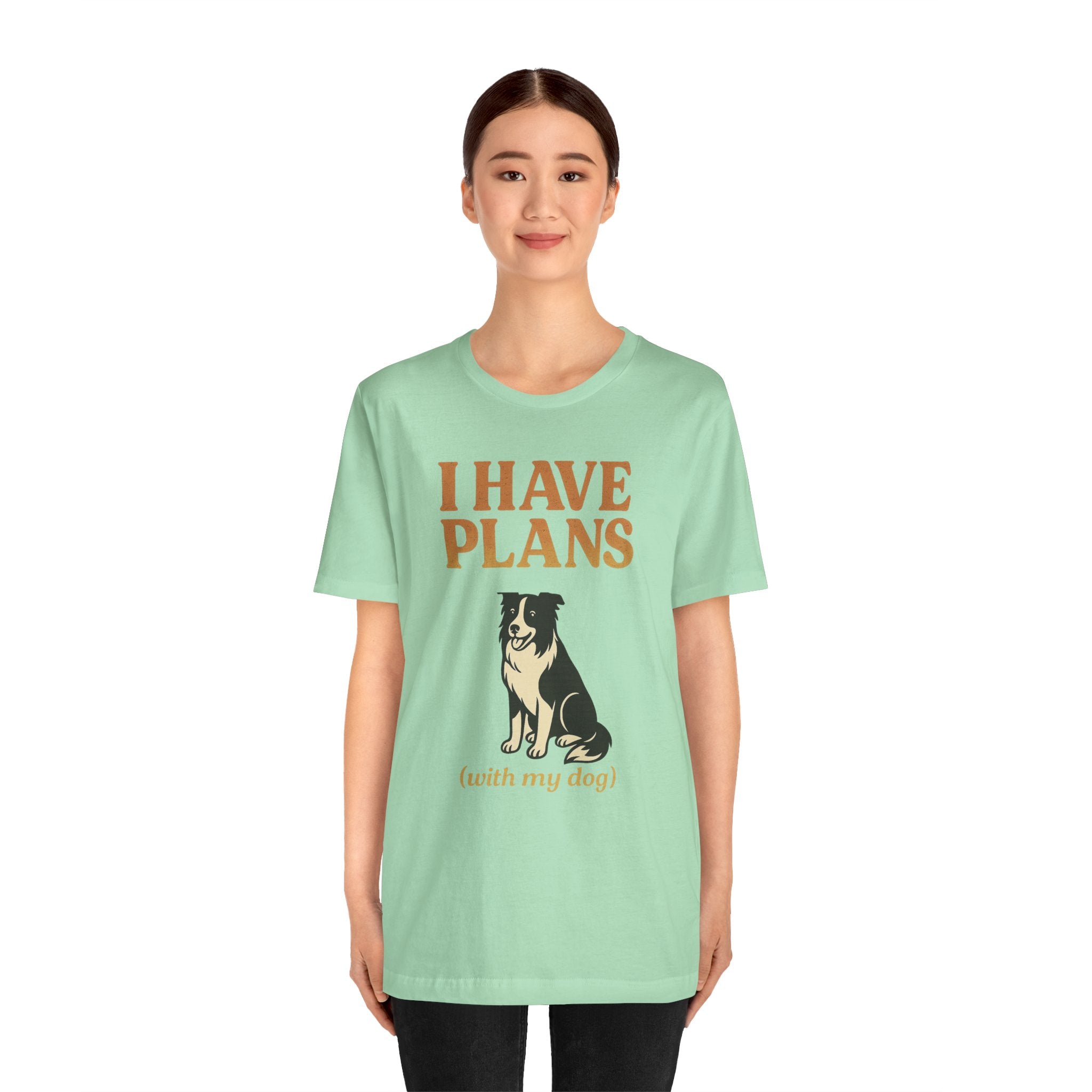"I Have Plans (With My Dog)" – Border Collie Edition