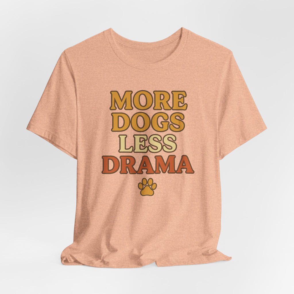 More Dogs Less Drama T-Shirt — Retro Paw Print Dog Lover Tee