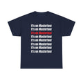 It’s on master Tour TM shirt