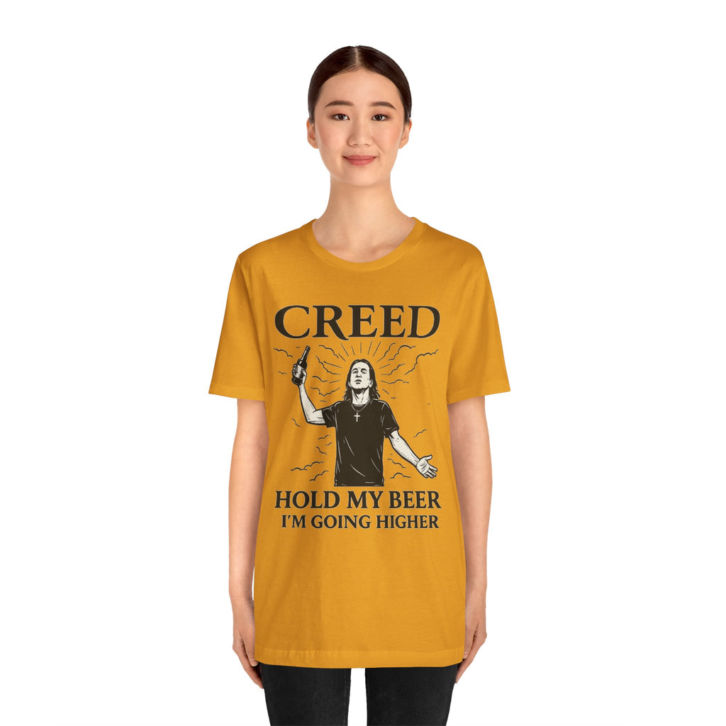 CREED – Hold My Beer, I’m Going Higher Tee