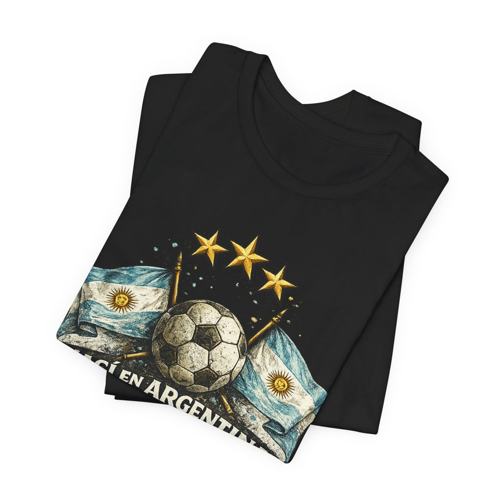 Argentina Soccer T-Shirt — "Nací en Argentina, ¿Qué más querés?" Vintage Football Tee