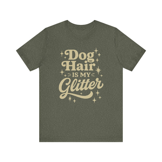 Dog Hair is My Glitter Unisex Jersey Tee - Perfect for Dog Lovers