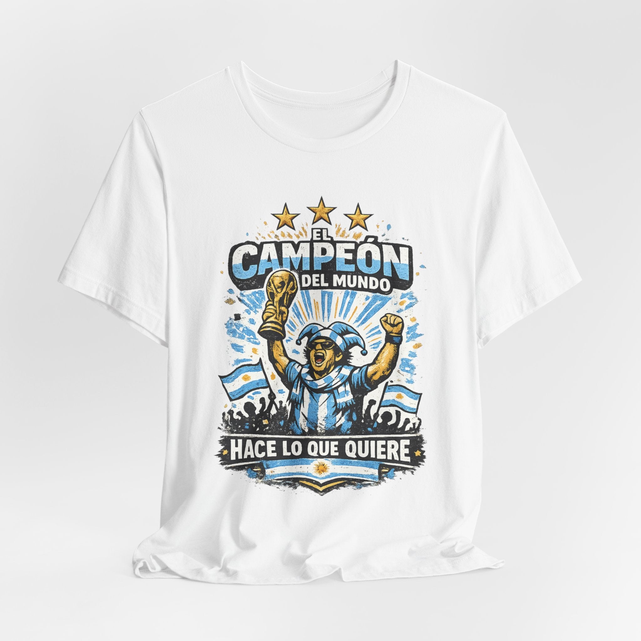 T-Shirt — 'El Campeón del Mundo: Hace Lo Que Quiere' Soccer Champion Tee
