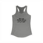 Women's Ideal Racerback Tank - "She's not flirting with you"