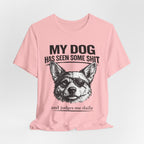 Corgi Dog Lover T‑Shirt — "My Dog Has Seen Some Shit and Judges Me Daily" Graphic Tee