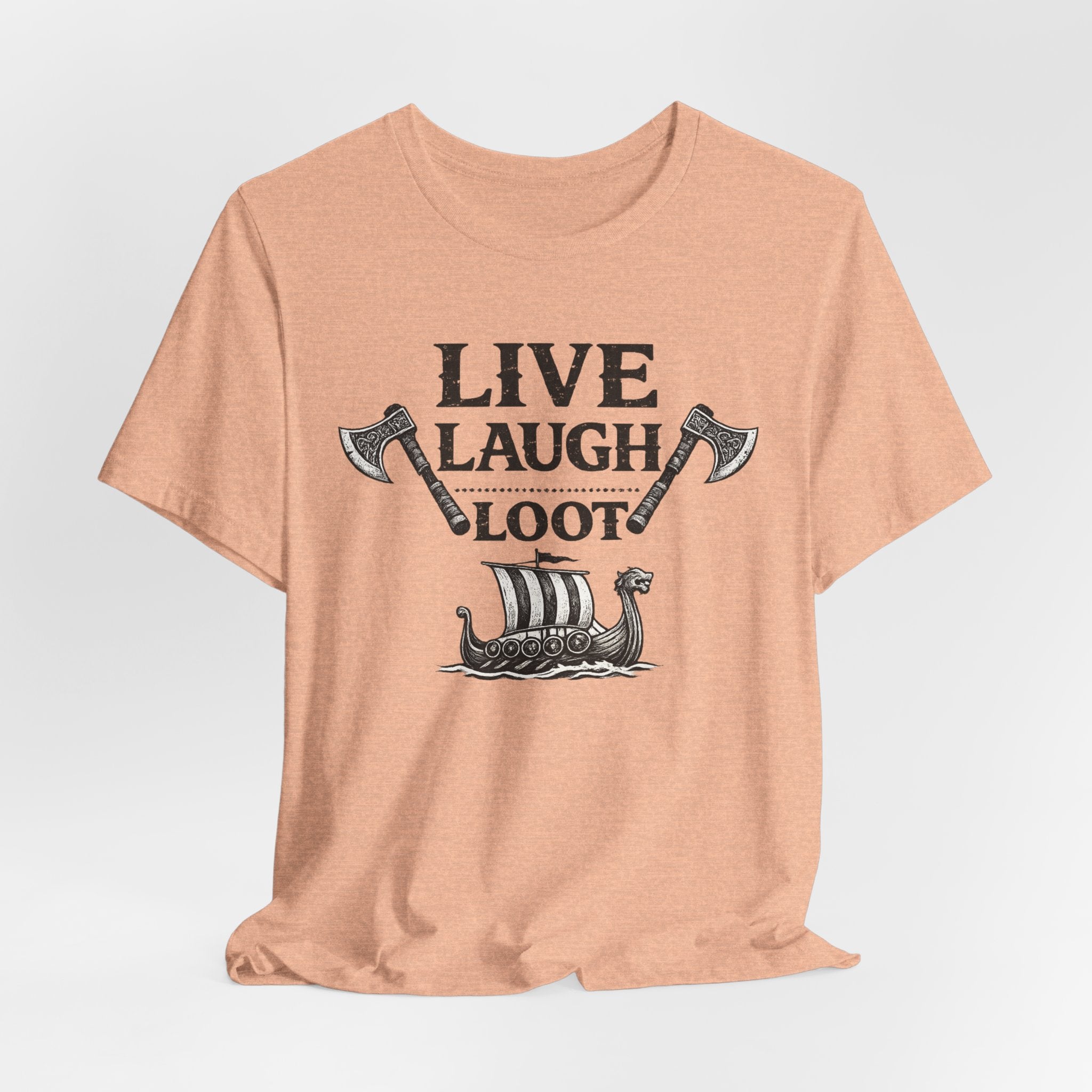 Live Laugh Loot Viking Tee – Funny Norse Drakkar & Axes Shirt